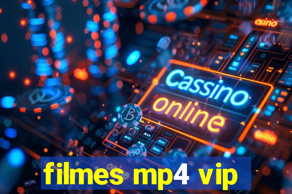 filmes mp4 vip